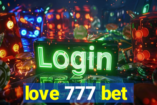 love 777 bet